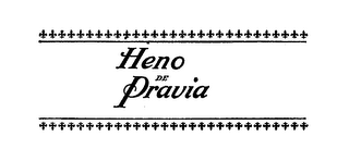 HENO DE PRAVIA trademark