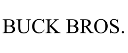BUCK BROS. trademark