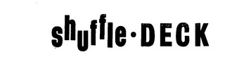 SHUFFLE-DECK trademark