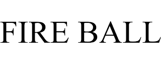 FIRE BALL trademark