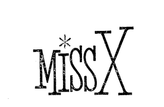 MISS X trademark