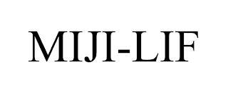 MIJI-LIF trademark