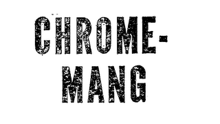 CHROME-MANG trademark