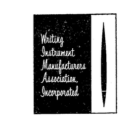 WRITING INSTRUMENT MANUFACTURER'S ASSOCIATION INCORPORATED