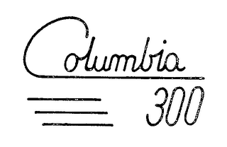 COLUMBIA 300 trademark
