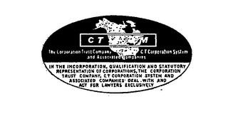 CT SYSTEM THE CORPORATION TRUST COMPANY CT CORPORATION SYSTEM AND ASSOCIATED COMPANIES