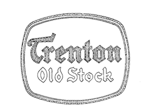 TRENTON OLD STOCK