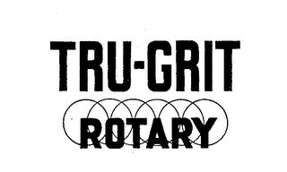 TRU-GRIT ROTARY