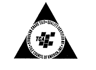 TCA QUALITY CERTIFIED BY-TILE COUNCIL OF AMERICA, INC-STANDARD GRADE TILE