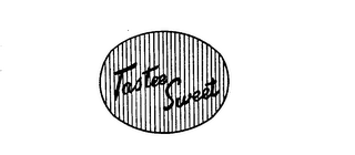 TASTEE SWEET