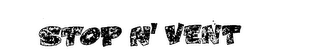 STOP N VENT trademark