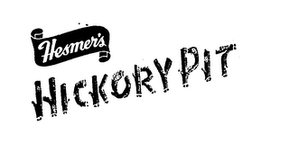 HESMER'S HICKORY PIT trademark
