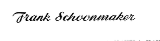 FRANK SCHOONMAKER trademark