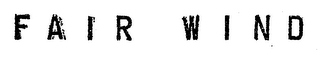 FAIR WIND trademark