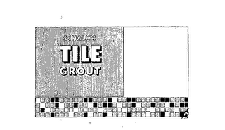 SCHALK'S TILE GROUT