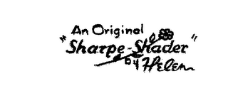 AN ORIGINAL "SHARPE-SHADER" BY HELEN