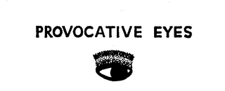 PROVOCATIVE EYES trademark