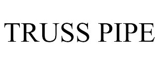 TRUSS PIPE trademark