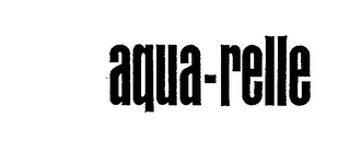 AQUA-RELLE