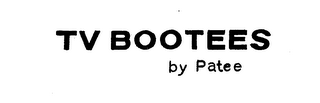 TV BOOTEES BY PATEE