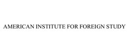 AMERICAN INSTITUTE FOR FOREIGN STUDY trademark