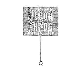 DECOR SHADE