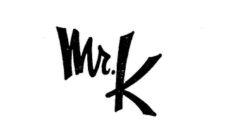 MR. K