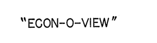 &quot;ECON-O-VIEW&quot; trademark
