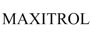 MAXITROL trademark