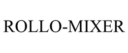 ROLLO-MIXER