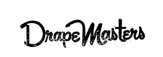 DRAPE MASTERS