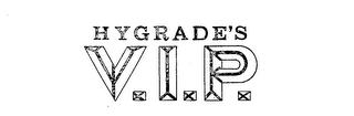 HYGRADE'S V.I.P. trademark