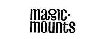 MAGIC-MOUNTS