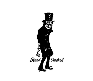 STAND CROOKED