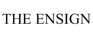 THE ENSIGN trademark