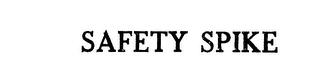 SAFETY SPIKE trademark