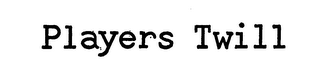 PLAYERS TWILL trademark