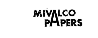 MIVALCO PAPERS