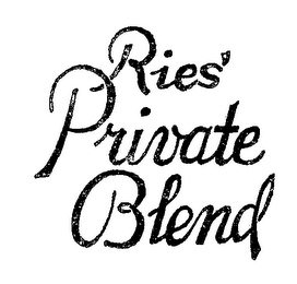 RIES' PRIVATE BLEND