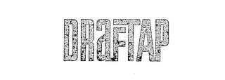 DRAFTAP trademark