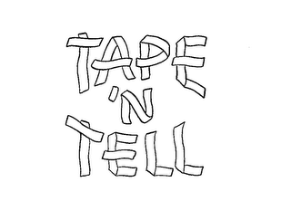 TAPE 'N TELL