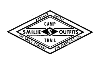 SMILIE OUTFITS CAMP TRAIL ANOTHER OUTFIT SAN FRANCISCO, CAL. THE SMILIE COMPANY