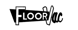 FLOOR VAC trademark