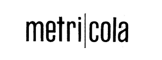 METRI/COLA trademark