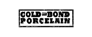 GOLD-BOND PORCELAIN