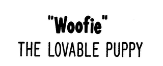 "WOOFIE" THE LOVABLE PUPPY