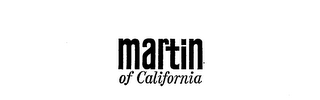 MARTIN OF CALIFORNIA