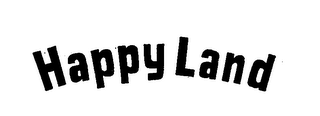 HAPPY LAND