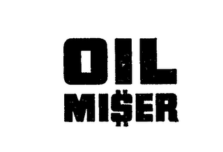 OIL MISER trademark