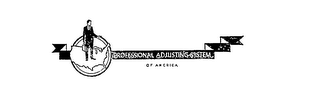 PROFESSIONAL ADJUSTING SYSTEM OF AMERICA